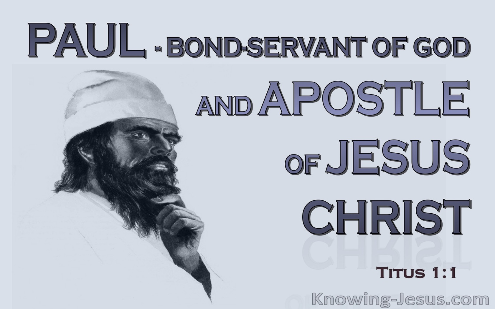 Titus 1:1 Paul A Bond Servant Of God And Apostle (gray)